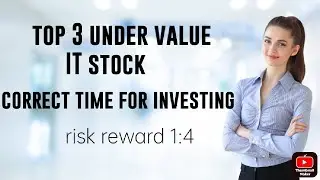 Top 3 under value IT stock ,low risk  high reward 1:4  /create your wealth/