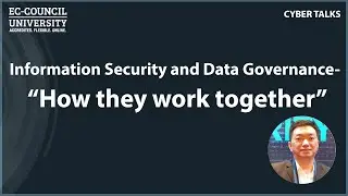 Information Security and Data Governance- &ldquo;How they work together&rdquo;