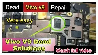 Vivo v9 dead problem solution ,half shorting problem ✌️😎