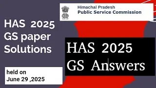 HAS || GS Paper Solution 2025 || Answers || June 29 2025 | HPPSC || PArt 1