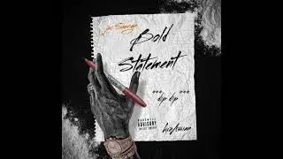 Jac Saavige - Bold Statement (Official Audio)
