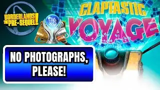 BORDERLANDS: ПРЕДСИКВЕЛ &mdash; ПОЖАЛУЙСТА, БЕЗ ФОТОГРАФИЙ! Путеводитель по трофеям (Claptastic Voyage)