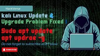 How to Fix Kali Linux Update & Upgrade Issues &ndash; Complete Tutorial for Beginners