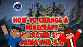 [CINEMA 4D] [Tutorial] How to change a Minecraft Character Skin using FMR 5.0 (for Beginners!)