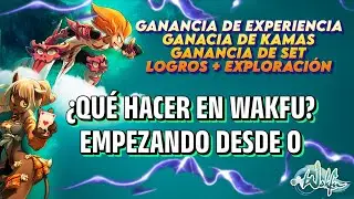 [WAKFU] GUÍA PARA TUS PRIMEROS PASOS - KAMAS - MISIONES - LOGROS - EXPERIENCIA -