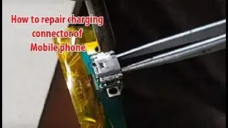 How to Repair Charging connector of Mobile phone (Hindi)