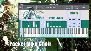 Pocket Miku Choir (NSX-39) (Plus a Free Decent Sampler VST)