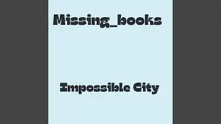 Impossible City