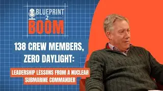 138 Crew Members, Zero Daylight: Leadership Lessons from a Nuclear Submarine Commander
