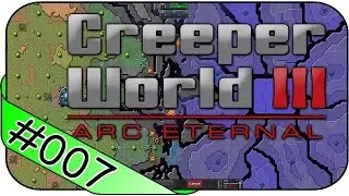 CREEPER WORLD 3: ARC ETERNAL  # 7 ► Lemal ☯ Let's Play Creeper World 3