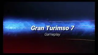 Gran Turismo 7  Career Mode (PS5) (4K60EPS)