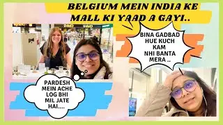 India wale mall ki vibe mili Belgium me | Indian family in Belgium | #PoojaAndVikrant #vlog