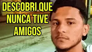 NINGUÉM É SEU AMIGO!