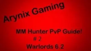 WoW Marksmanship Hunter guide - #2 Rotation and gear 6.2