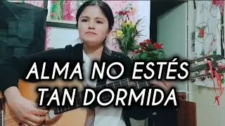 Alma no estés tan dormida. CON LETRA.  Novenario o rosario de Difuntos.