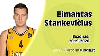 Eimantas Stankevičius - BC &Scaron;iauliai (2019-2020)