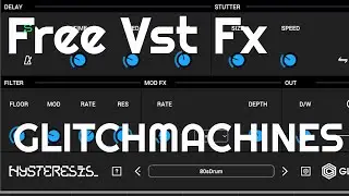 Free VstFx - GLITCHMACHINES (No Talking)