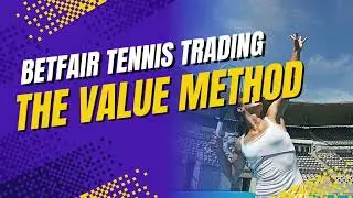 The Value Method betfair tennis trading   #betfair #tennisbetting