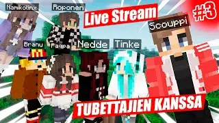 MINECRAFTIA TUBETTAJIEN KANSSA | Tuuba (Osa #3)