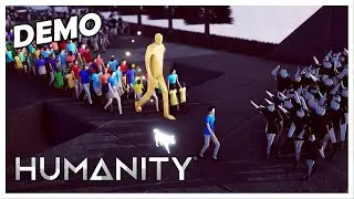 HUMANITY (Demo) &bull; Steam Demo &bull; Gameplay Overview
