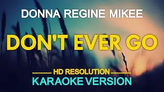 DON'T EVER GO - Eddie Peregrina (KARAOKE Version)