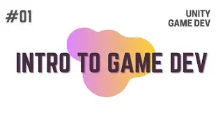 How To Make A Game | Unity C# - Intro To Game Dev | Unity Tutorial | Game Development | Unity 2D