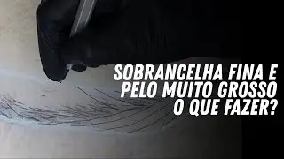 Sobrancelha fina e pelo muito grosso o que fazer ?