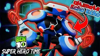 BEN 10 SUPER HERO TIME SAIU O VALOR DO NOVO BIO-TRAJE, ULTIMATE ECHO ECHO E VOC&Ecirc; N&Atilde;O VAI ACREDITA KK