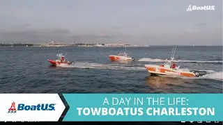 TowBoatUS Charleston: A Day In The Life | BoatUS
