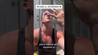 Ego vs. Intuition
