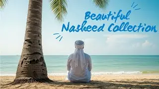 Beautiful Nasheed Collection No Music | Al-&lsquo;Alim (العليم) &ndash; The All-Knowing Beauty