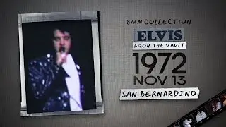 ELVIS - 11/13/72, San Bernardino, CA (8MM FOOTAGE)