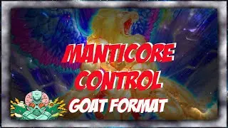 Manticore Control - Yu gi oh! GOAT Format April 2005 YgoPro/Edopro Replays + Decklist