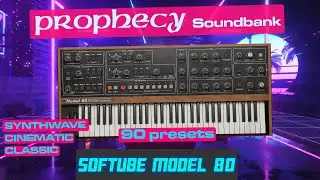 Softube MODEL 80 - PRESETS for Synthwave, Cinematic, Dark, Classic Prophet - PROPHECY SOUNDBANK