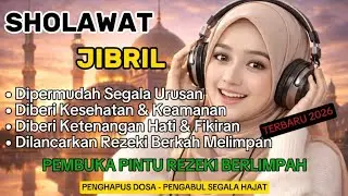 Sholawat Jibril Penenang Hati Paling Merdu