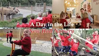 New Hall Nursery: A Day in the Life of our Pre-School Class
