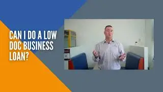 Can I do a Low Doc business loan
