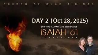 ISAIAH 61 Conference | Day 2 | Oct 28, 2025