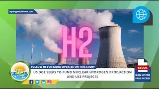 German Version - US DoE seeks to fund nuclear hydrogen production and use projects