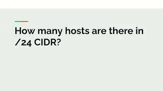 How many IPs are there in /24 CIDR? | DevOps/SRE Interview Questions