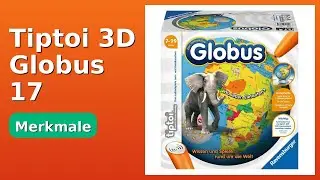 BEWERTUNG (2025): Tiptoi 3D Globus 17. WESENTLICHE Einzelheiten