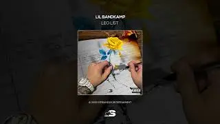 Lil BandKamp - Leo List (Rose From Flower City)