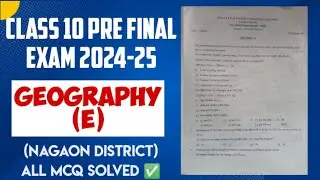 Class 10 elective geography question paper pre final exam 2024-25 Nagaon district || all MCQ solved