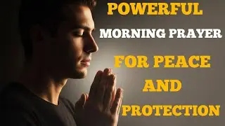 Start Today With Gratitude |Morning Prayer For Peace And Protection