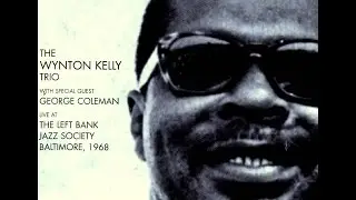 Wynton Kelly Trio with George Coleman - On The Trail