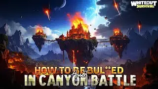 Whiteout Survival | How to be bull**d in Canyon Clash Battle