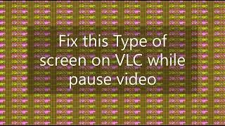 Fix VLC screen problem | Fix VLC green problem | FLC green-yellow problem solving | tech Fly |