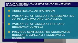 Man arrested in connection with 'random attacks' on 2 women in downtown Nashville