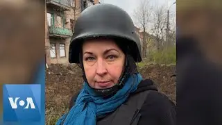 VOA's Heather Murdock Reporting From Chasiv Yar, Ukraine | VOANews