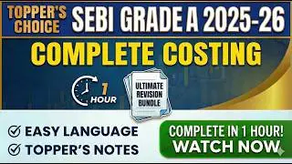 Complete One Shot Costing for SEBI Grade A Phase 2 | Full Revision & Strategy
